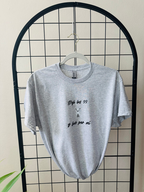 Dejó las 99 y por mí T-Shirt